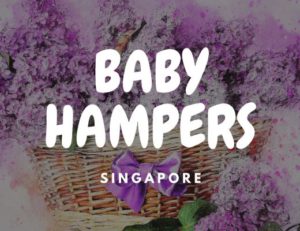 Best Newborn Hamper Singapore